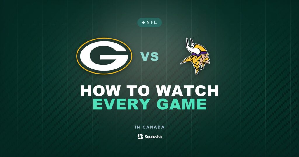 How to watch Green Bay Packers vs Minnesota Vikings in Canada on CTV, TSN or DAZN in Week 1 of the 2026 NFL season