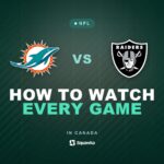 How to watch Miami Dolphins vs Las Vegas Raiders in Canada on CTV, TSN or DAZN in Week 1 of the 2026 NFL season