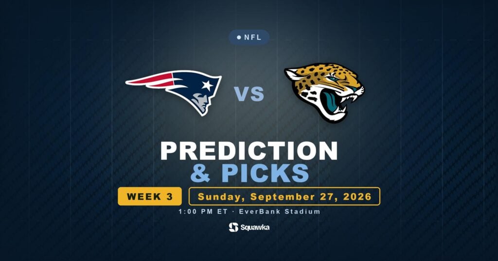 New England Patriots vs Jacksonville Jaguars prediction, picks and odds for Week 3 of the 2026 NFL season