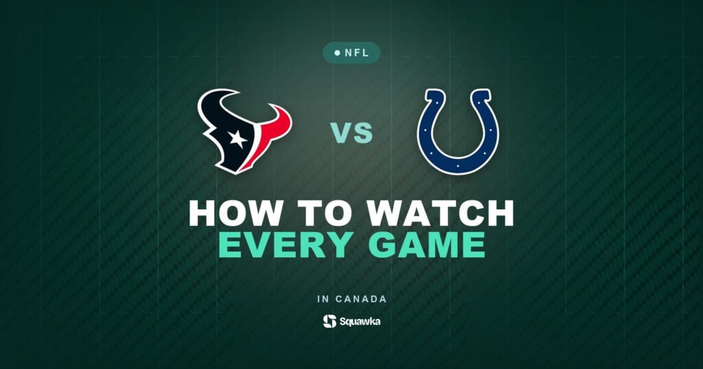How to watch Houston Texans vs Indianapolis Colts in Canada on CTV, TSN or DAZN in Week 3 of the 2026 NFL season