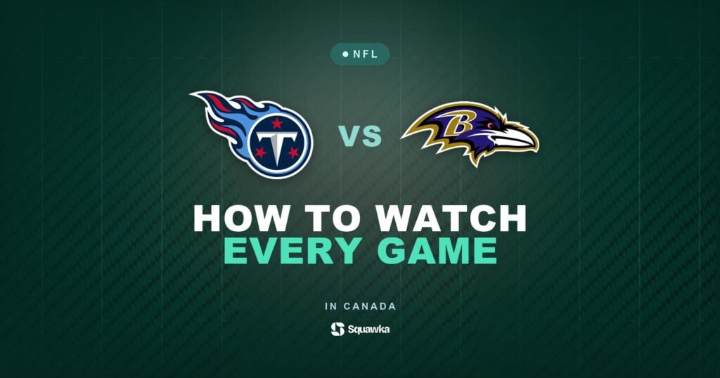 How to watch Tennessee Titans vs Baltimore Ravens in Canada on CTV, TSN or DAZN in Week 4 of the 2026 NFL season