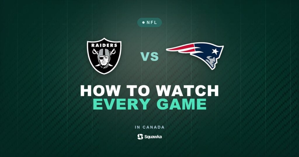How to watch Las Vegas Raiders vs New England Patriots in Canada on CTV, TSN or DAZN in Week 5 of the 2026 NFL season