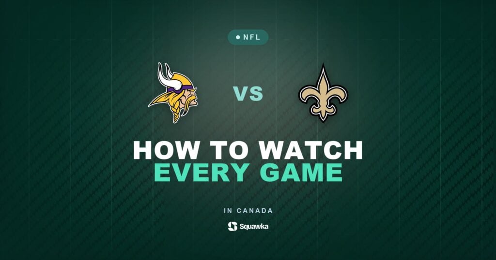 How to watch Minnesota Vikings vs New Orleans Saints in Canada on CTV, TSN or DAZN in Week 5 of the 2026 NFL season