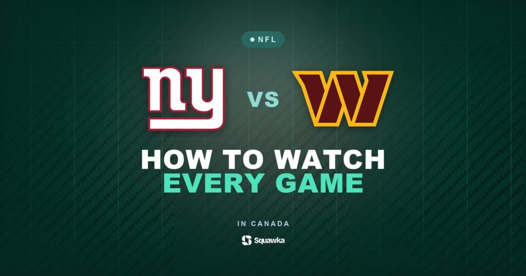 How to watch New York Giants vs Washington Commanders in Canada on CTV, TSN or DAZN in Week 5 of the 2026 NFL season