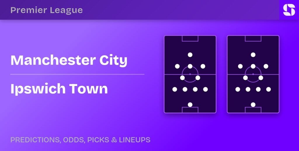Manchester City vs Ipswich Town predicted formations