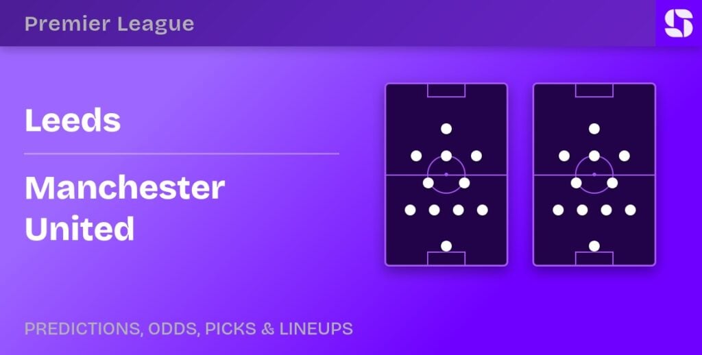 Leeds vs Manchester United predicted formations