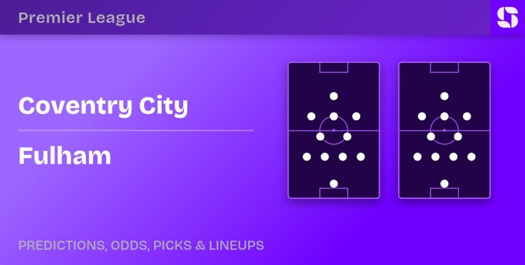 Coventry City vs Fulham predicted formations