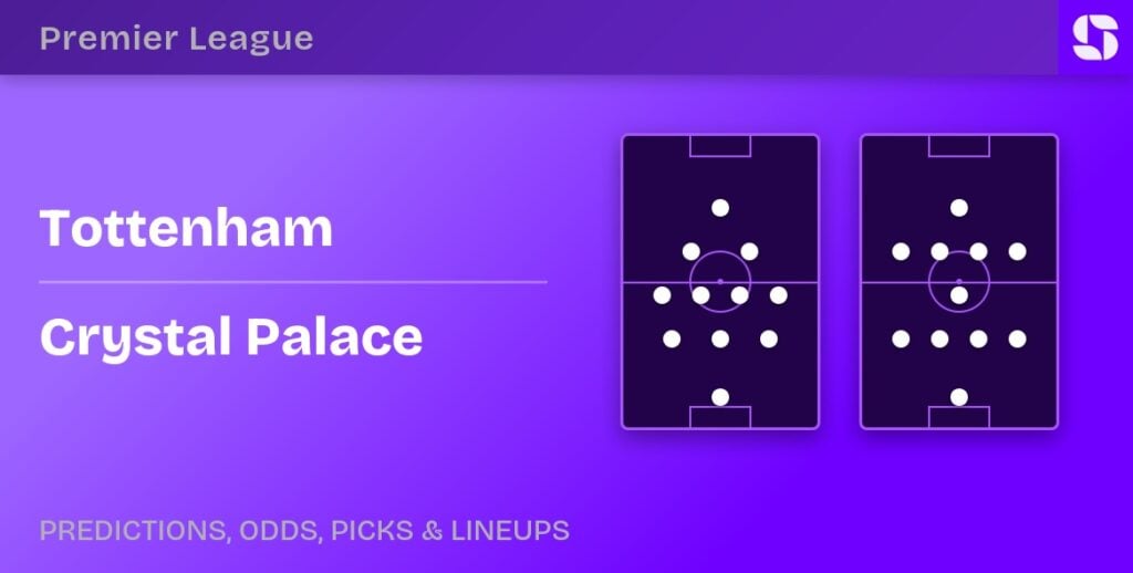 Tottenham vs Crystal Palace predicted formations